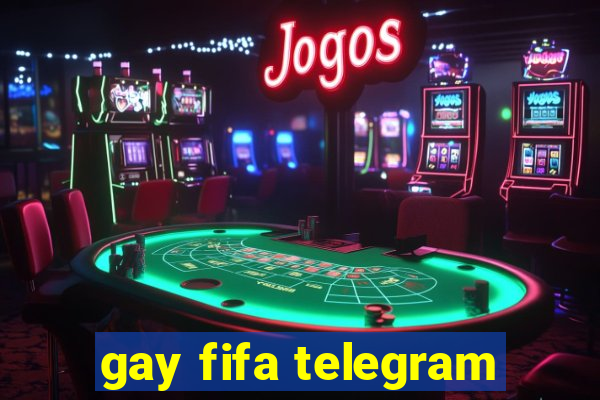 gay fifa telegram